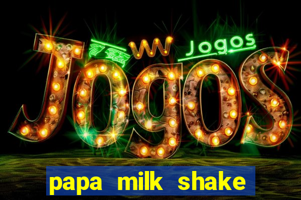 papa milk shake click jogos